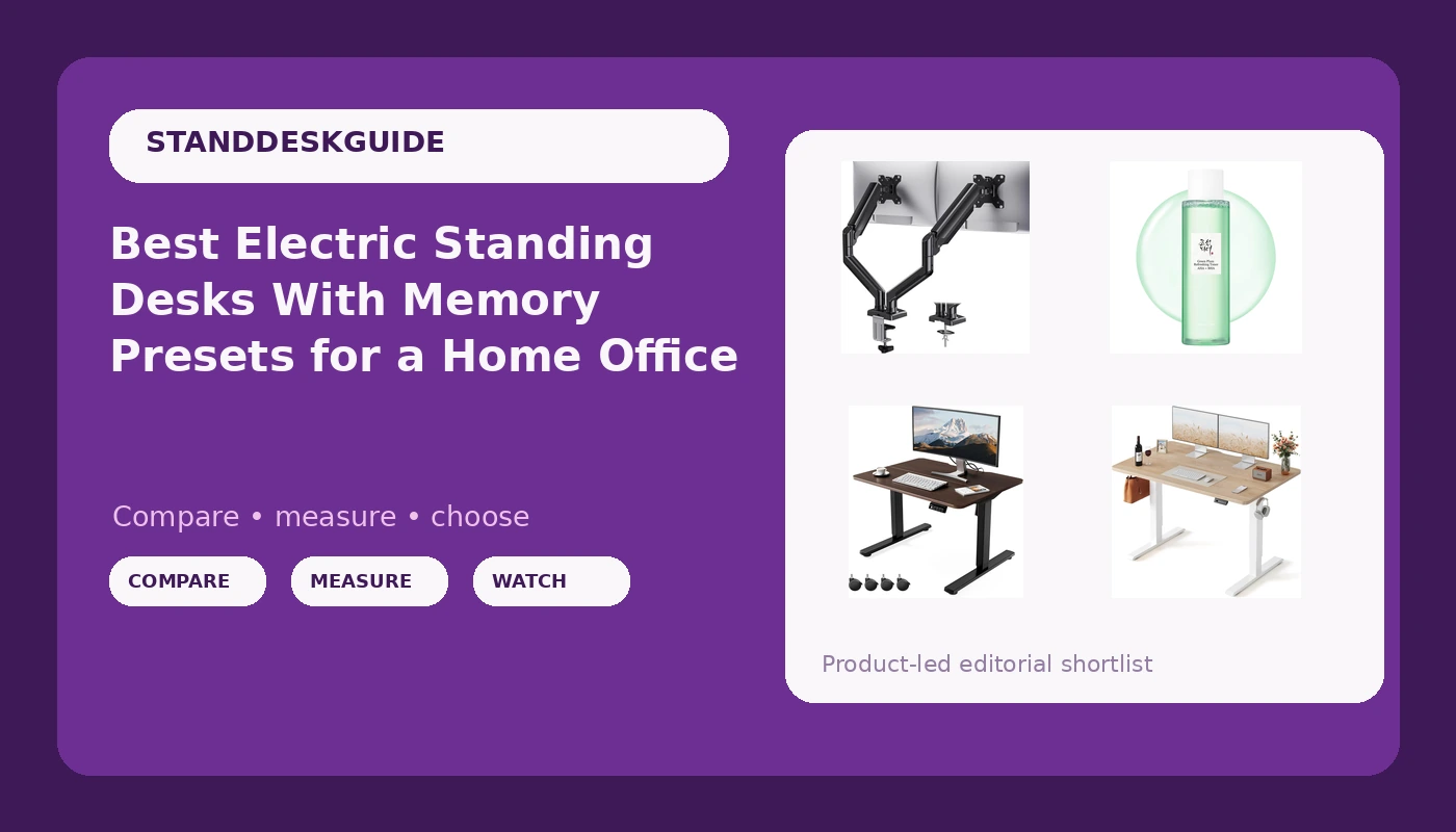 Best Electric Standing Desks With Memory Presets for a Home Office