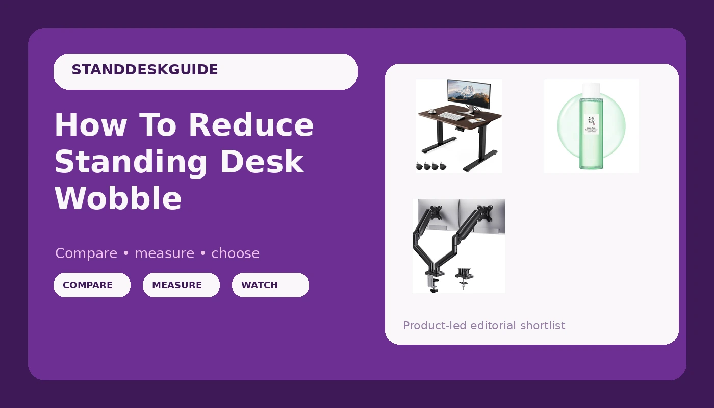 How To Reduce Standing Desk Wobble - StandDeskGuide review with measurements and honest opinion